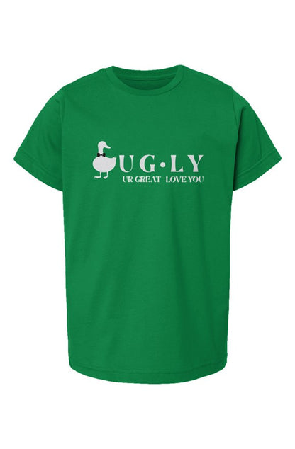 UG⋅LY UR GREAT Kid's Tee (w/white logo)